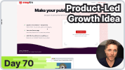 Day 70: Product-Led Growth Idea